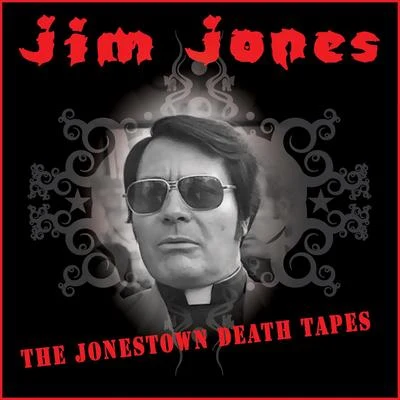 The Jonestown Death Tapes 专辑 Nino Man/Jim Jones/DJ EASY L.A/French Montana/Papoose