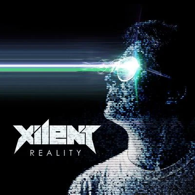 Reality 專輯 Xilent