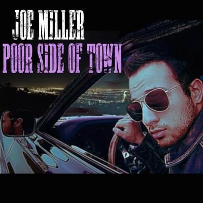 Jo MiuraJoe Miller Poor Side of Town