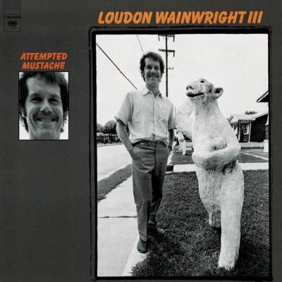 Attempted Mustache 專輯 Loudon Wainwright III