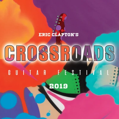 Eric Claptons Crossroads Guitar Festival 2019 (Live) 專輯 Eric Clapton