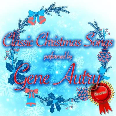 Classic Christmas Songs 專輯 Irish Fideles/Gene Autry/Frank Sinatra