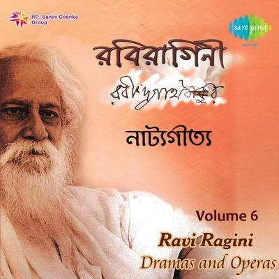 Ravi Ragini Volume 6 From Dramas And Operas 專輯 Rabindranath Tagore