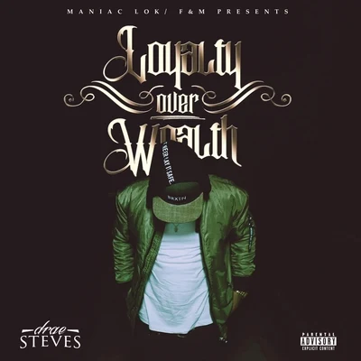 Loyalty over Wealth 專輯 Drae Steves/Daniyel/2Eleven/Mak Billion