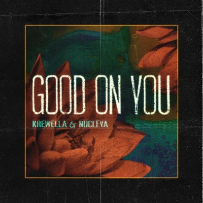 Good On You 专辑 Delhi Sultanate/Nucleya/Mou Sultana