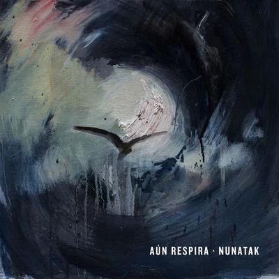 Aún respira 專輯 Nunatak