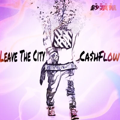 Leave The City 專輯 Ca$hflow/FrozenHeart