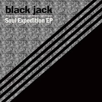 Soul Expedition 專輯 Black Jack