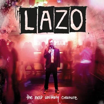 The Most Unlikely Creature 專輯 Lazo/Babak Shayan