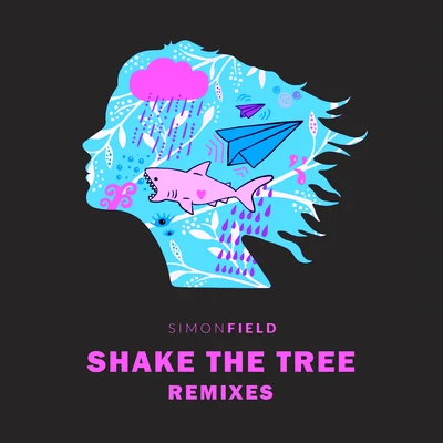 Shake The Tree (Remixes) 专辑 Simon Field