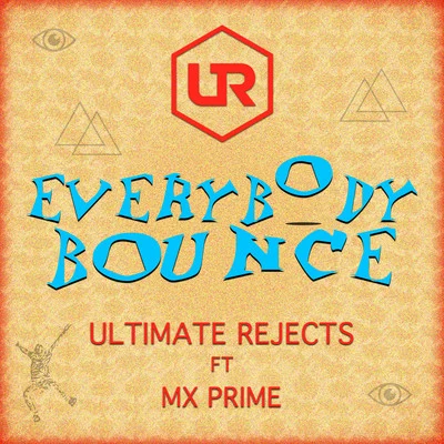 Everybody Bounce 專輯 Ultimate Rejects