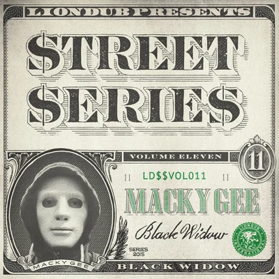 Liondub Street Series, Vol. 11: Black Widow 專輯 Macky Gee