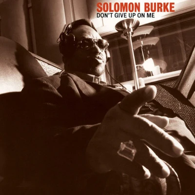 Solomon Burke Dont Give Up On Me