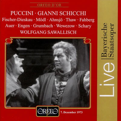 PUCCINI, G.: Gianni Schicchi [Opera] (Sung in German) (Fischer-Dieskau, Schary, Bavarian State Opera Chorus, Bavarian State Orchestra, Sawallisch) 專輯 Wolfgang Sawallisch