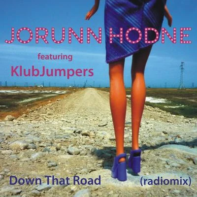 Down That Road (Remix) 专辑 Klubjumpers