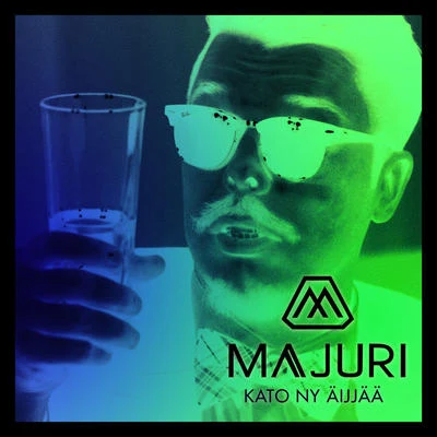 Kato ny äijjää 专辑 Majuri