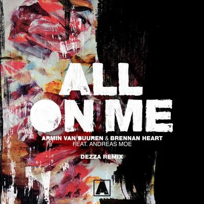 All On Me (Dezza Remix) 专辑 Dezza