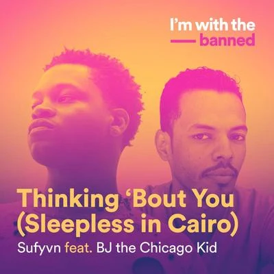 Thinking ‘Bout You (Sleepless In Cairo) 專輯 Sam Spiegel/BJ The Chicago Kid/Freddie Gibbs