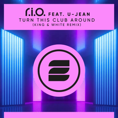 Turn This Club Around (King & White Remix) 专辑 R.I.O.