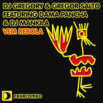 DJ Gregory DJ Gregory & Gregor Salto featuring Dama Pancha & DJ Mankila