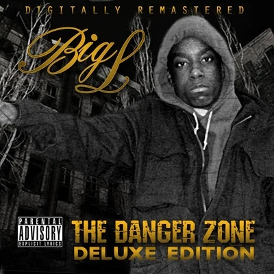 Big L The Danger Zone