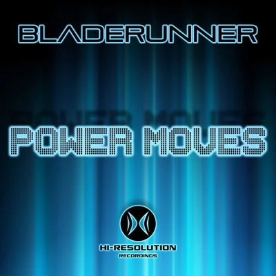 Power Moves 專輯 Bladerunner