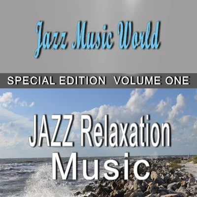 Jazz Relaxation Music, Vol. 1 (Special Edition) 專輯 Alex Jones