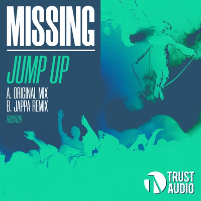 Missing - Jump Up (Original & Jappa Remix) 专辑 Missing