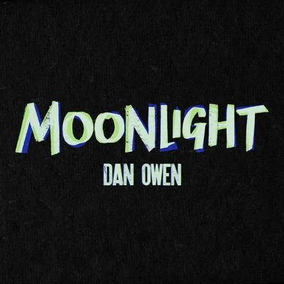 Moonlight 專輯 One Bit/Dan Owen