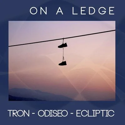 On a Ledge 專輯 Ecliptic