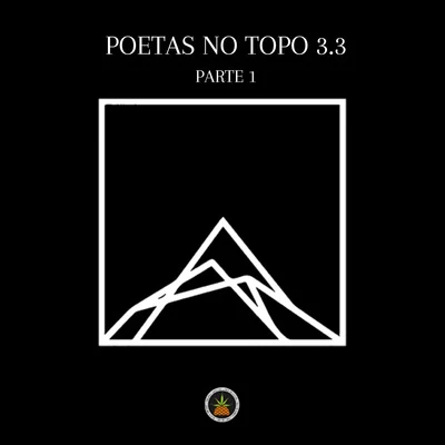 Poetas no Topo 3.3, Pt. 1 專輯 L7nnon/PK/Xamã