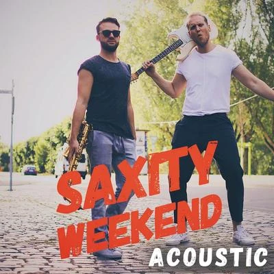 Weekend (Acoustic Version) 專輯 Saxity/Guardate