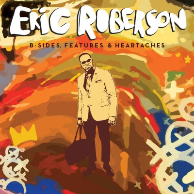 Eric RobersonJ.Rawls B-Sides, Features & Heartaches