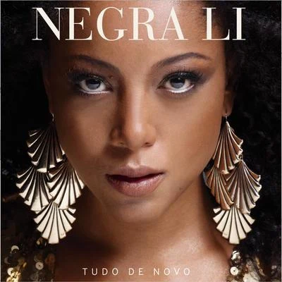 Tudo De Novo 專輯 Negra Li