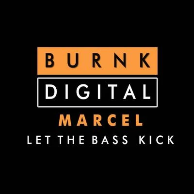 Let The Bass Kick 專輯 Barto Std/MarceL