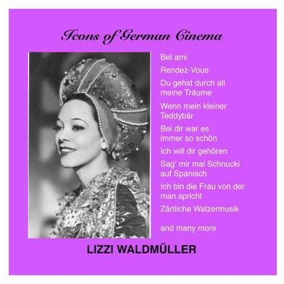 Vocal Recital: Waldmuller, Lizzi - MACKEBEN T.ABRAHAM, P.KREUDER, P.LINCKE, P.PROFES, A. (Highlights of German Cinema) (1930-1942) 專輯 Waldemar Henke/Vera Schwarz/Lizzi Waldmüller/Maria Reining/Gustaf Gründgens