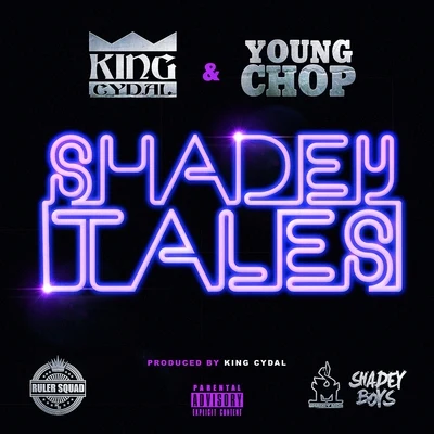 Shadey Tales 专辑 RADO/King Cydal/Young Chop/Dj Habanero/Bandgang Lonnie