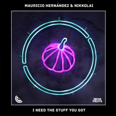 I Need The Stuff You Got 專輯 Mauricio Hernandez