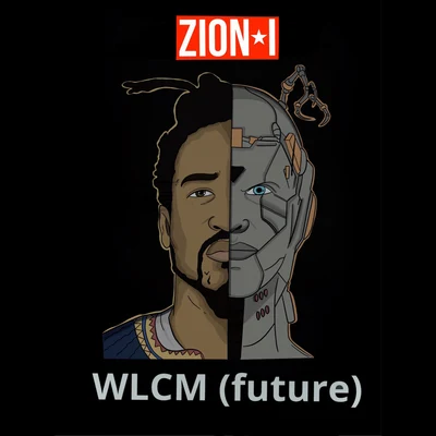 WLCM (future) 专辑 Madlines/Zion I/Donblak