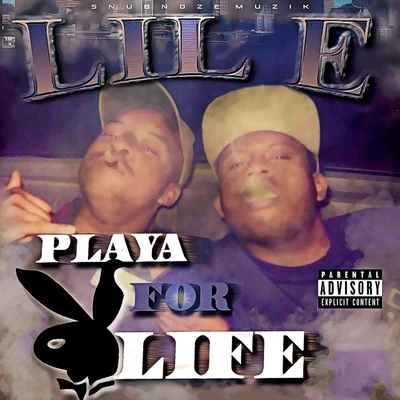 Playa 4 Life 專輯 Lil E