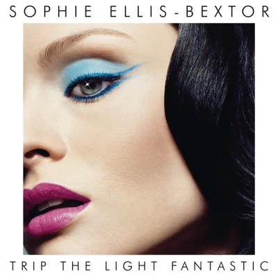 Sophie Ellis-Bextor Trip The Light Fantastic