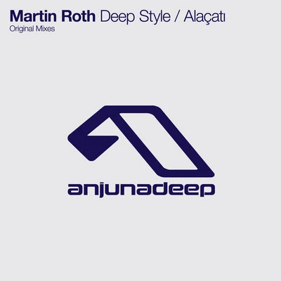 Deep StyleAlaçatı 专辑 Martin Roth