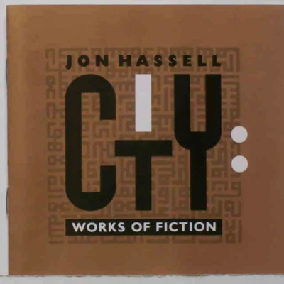 City: Works of Fiction 專輯 Jon Hassell/Brian Eno