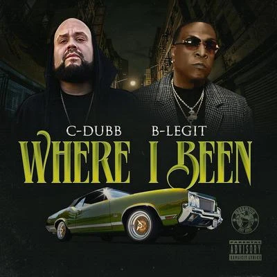 Where I Been 專輯 C-Dubb/TC Kapone