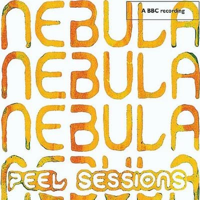 BBCPeel Sessions 專輯 Nebula