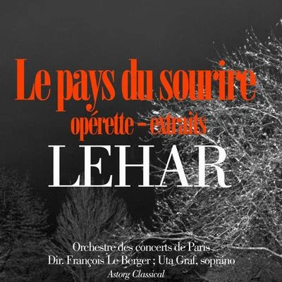 Lehar : Le pays du sourire 专辑 Orchestre des concerts de Paris