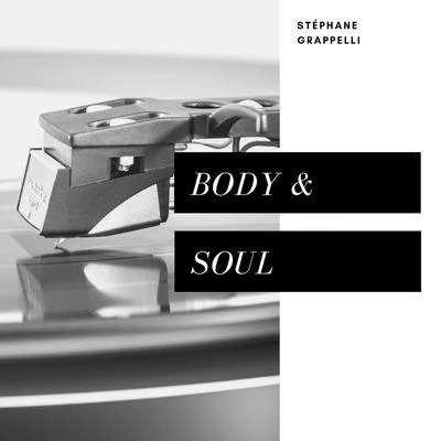 Body & Soul 專輯 Stéphane Grappelli