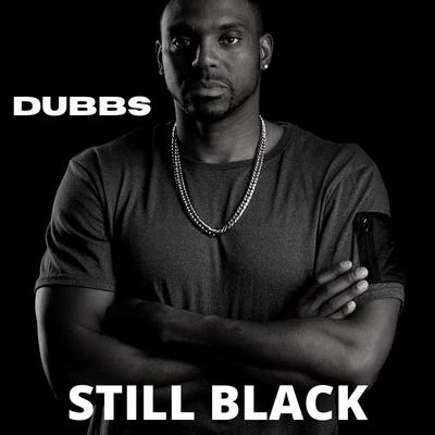 Still Black 專輯 Kung Fu Vampire/Dubbs/Magadino the Chemist