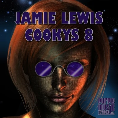 Cookys 8 專輯 Jamie Lewis/Moloko/Ame/Klement Bonelli/Chris Lake