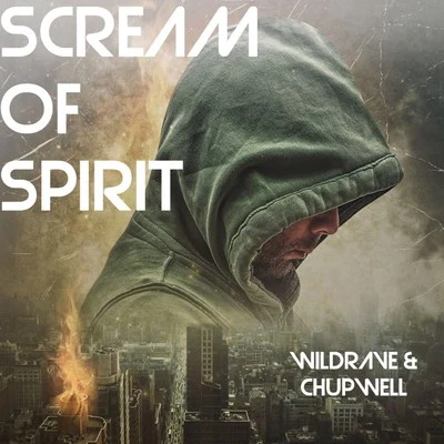 Scream of Spirit (Radio Edit) 專輯 Chupwell